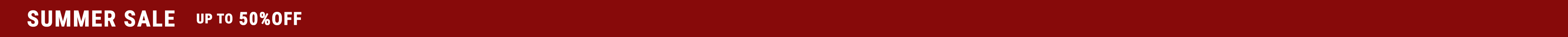 UP TO 50% OFF SUMMER SALE