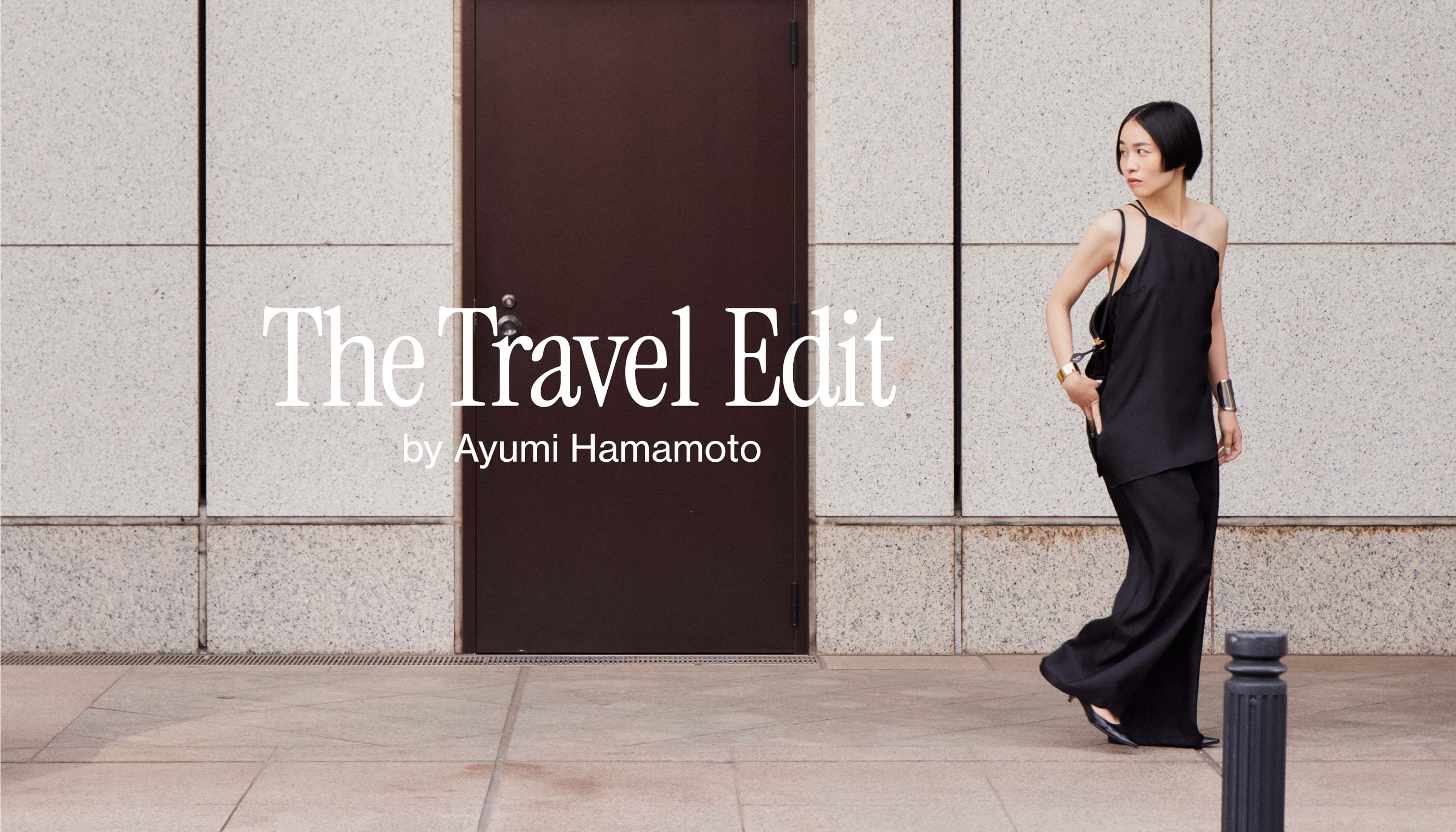 The Travel Edit by Ayumi Hamamoto